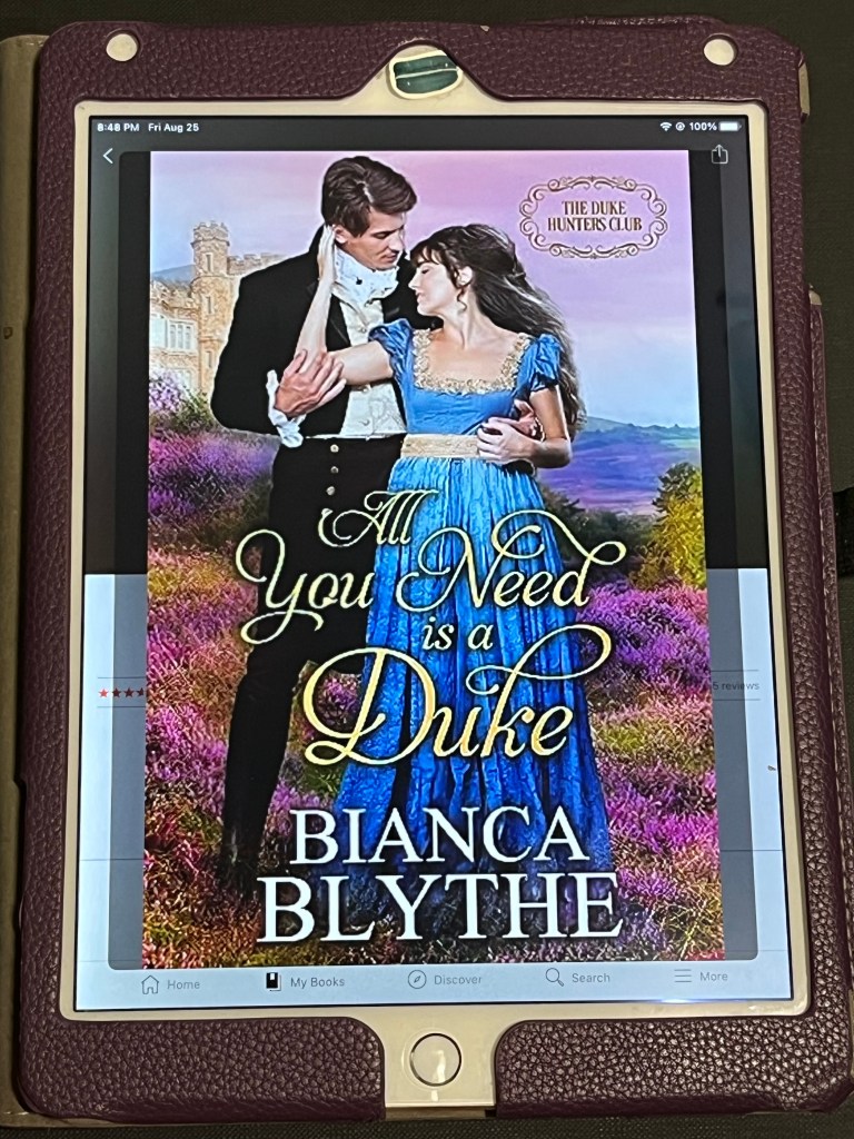 iPad showing cover of Bianca Blythe’s Regency Romance All You Need Is A Duke.