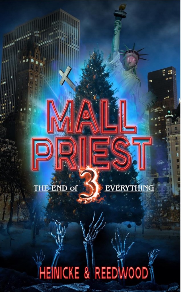 Cover of Mall Priest 3: The End Of Everything by Chris Heinicke and Kate Reedwood.