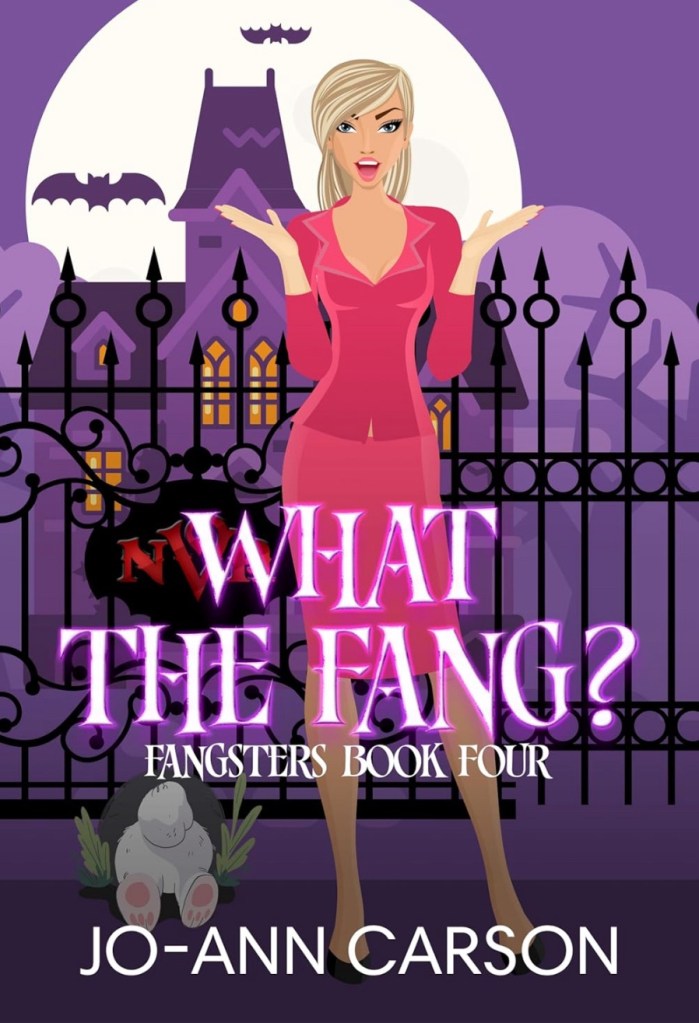 Cover of What the Fang by Jo-Ann Carson