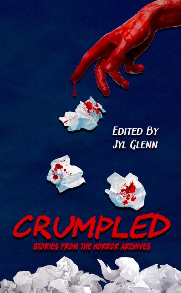 Cover of short story collection, Crumpled: Stories from the Horror Archives edited by Julie Glenn