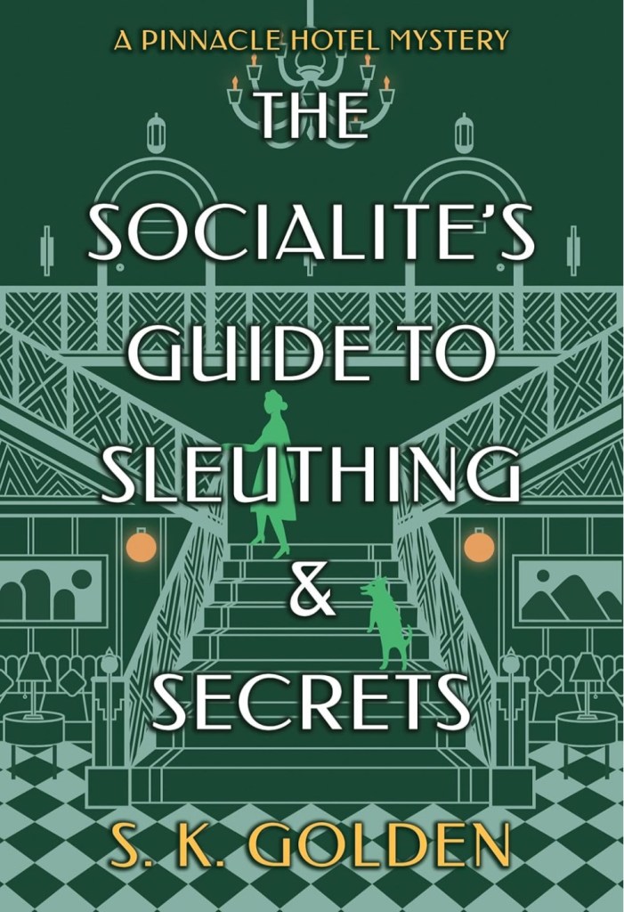 Cover of The Socialite’s Guide to Sleuthing and Secrets by S. K. Gordon