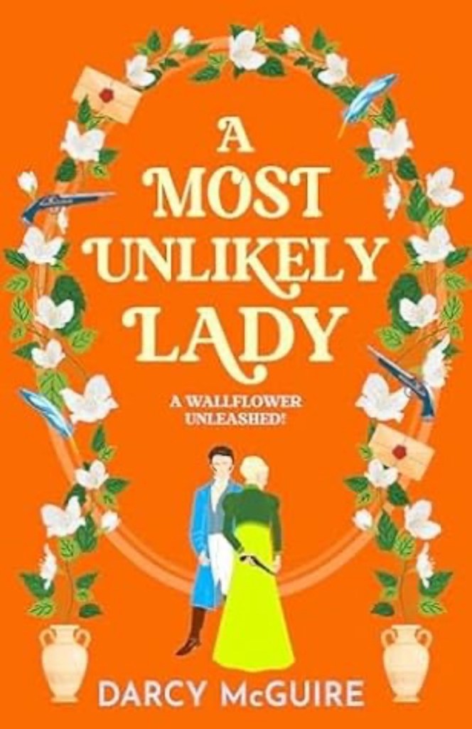Cover of A Most Unlikely Lady by Darcy McGuire