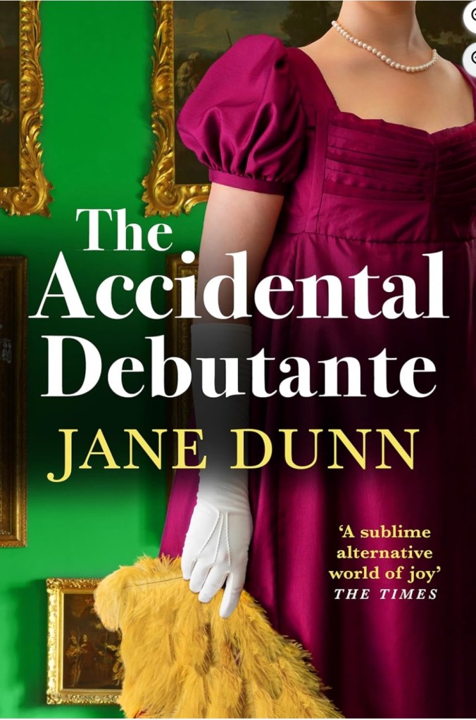 Cover of The Accidental Debutante by Jane Dunn