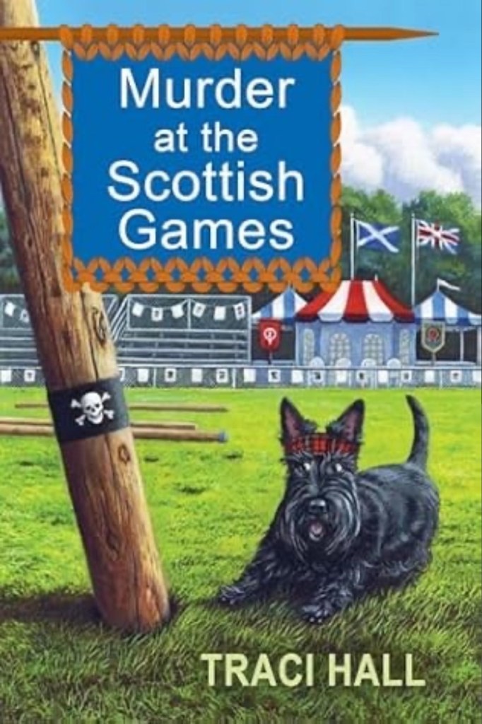 Cover of Murder at the Scottish Games by Traci Hall