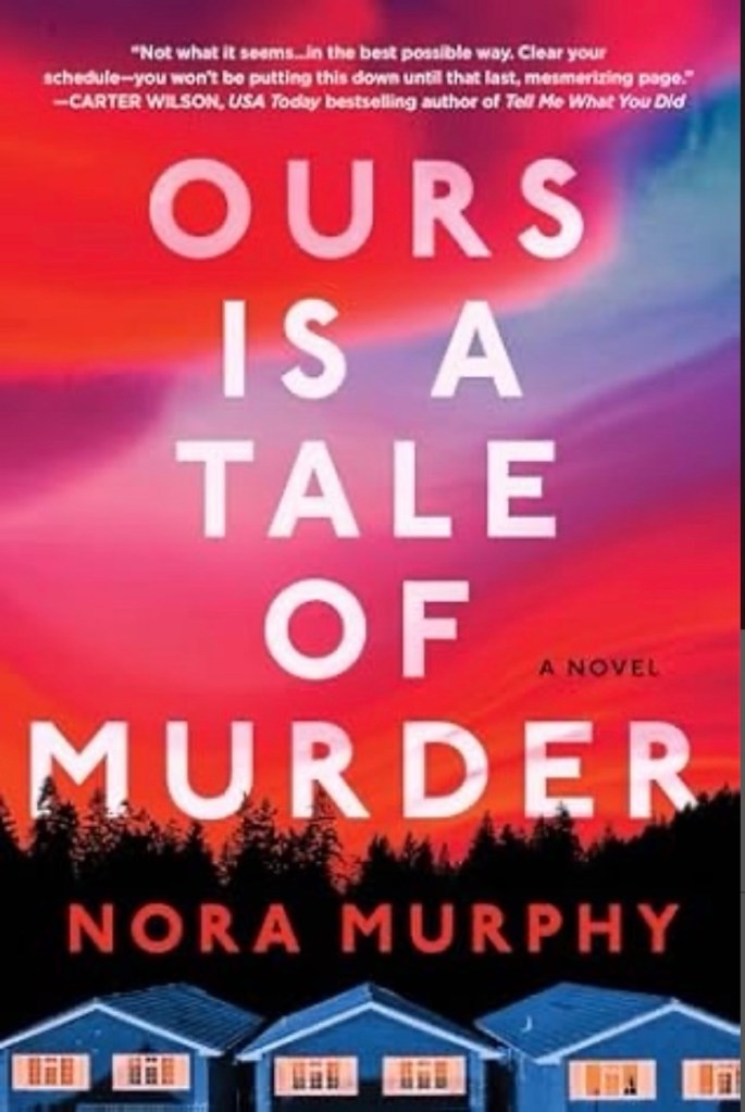 cover of Ours is a Tale of Murder by Nora Murphy